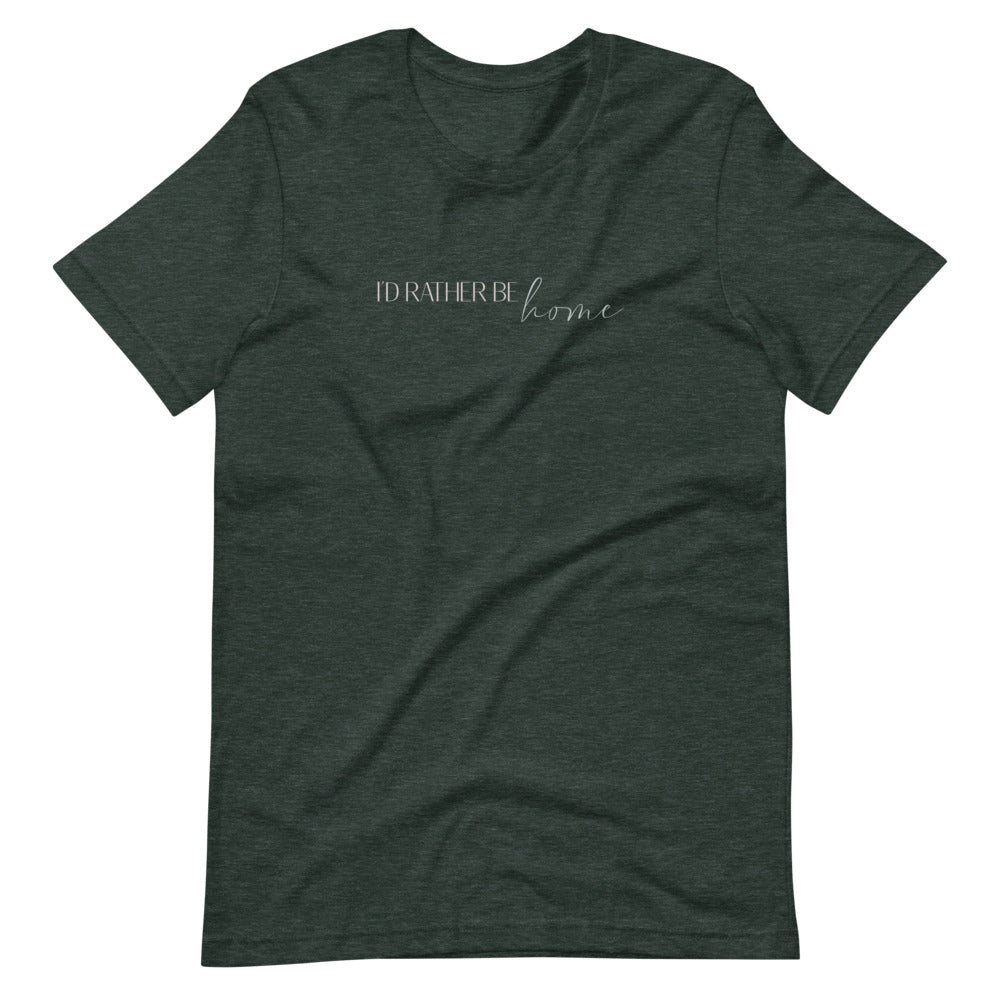 I'd rater be home short-Sleeve Unisex T-Shirt